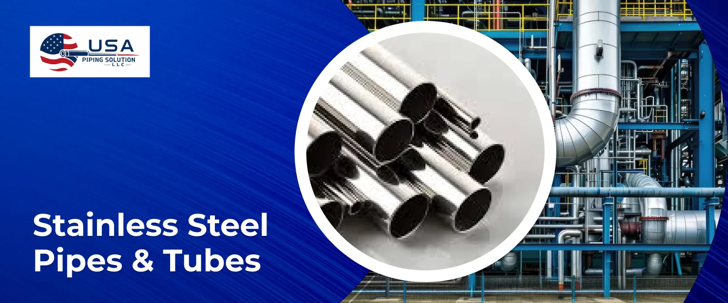 Stainless Steel Pipes & Tubes